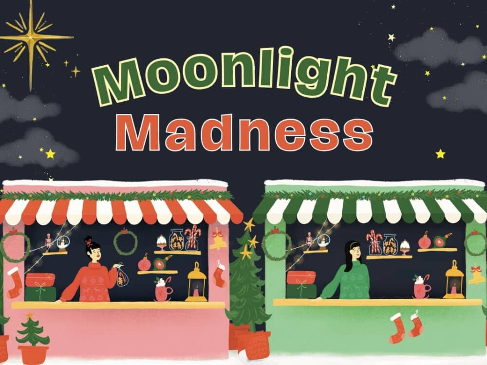 A festive market scene featuring two colorful stalls adorned with holiday decorations and lights, set against a dark night sky. The text "Moonlight Madness" is prominently displayed above. The atmosphere is cheerful and inviting, capturing the spirit of a seasonal celebration.